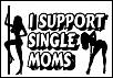 I Support Single Moms (Small).jpg‎